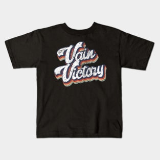 Vain Victory vintage Kids T-Shirt